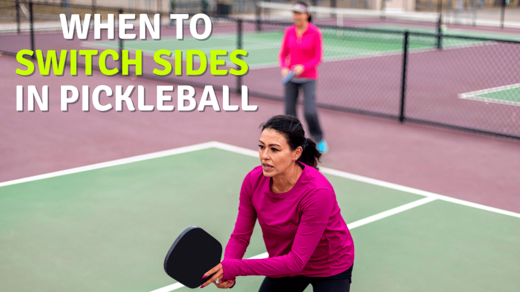 When do you switch sides in pickleball
